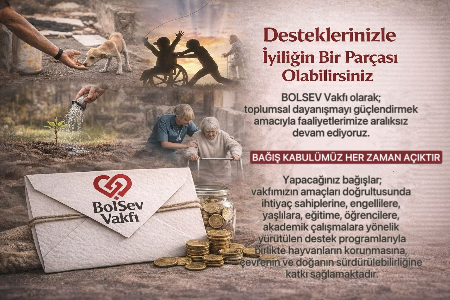 Siz de Desteklerinizle İyiliğin Bir Parçası Olabilirsiniz